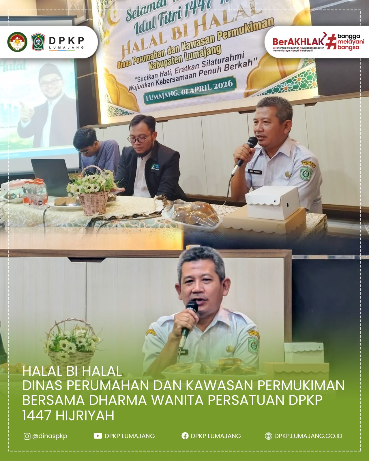 Dinas Perumahan dan Kawasan Permukiman Kabupaten Lumajang bersama Dharma Wanita Persatuan Dinas Perumahan dan Kawasan Permukiman Kabupaten Lumajang menyelenggarakan kegiatan Halal Bihalal dengan tema ‘Sucikan Hati, Eratkan Silaturahmi, Wujudkan Kebersamaa